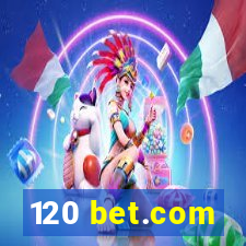 120 bet.com